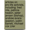 Articles On Pro-Life Activists, Including: Fred Nile, Patricia Heaton, Peter Jensen (Bishop), Andrew Evans (Pastor), Justin Barrett, Michael Cox (Cler door Hephaestus Books