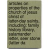 Articles On Properties Of The Church Of Jesus Christ Of Latter-Day Saints, Including: Family History Library, Salamander Letter, Seer Stone (Latter Da door Hephaestus Books