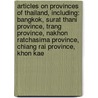 Articles On Provinces Of Thailand, Including: Bangkok, Surat Thani Province, Trang Province, Nakhon Ratchasima Province, Chiang Rai Province, Khon Kae by Hephaestus Books