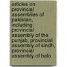 Articles On Provincial Assemblies Of Pakistan, Including: Provincial Assembly Of The Punjab, Provincial Assembly Of Sindh, Provincial Assembly Of Balo door Hephaestus Books