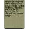 Articles On Recipients Of The Distinguished Service Medal (United Kingdom), Including: Bert Hinkler, Bill Sparks, William Williams (Vc), Ernest Herber door Hephaestus Books