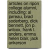 Articles On Ripon College Alumni, Including: Al Jarreau, Brad Soderberg, Dick Bennett, Jon P. Wilcox, Frank L. Anders, Emma Helen Blair, Jack Ankerson door Hephaestus Books