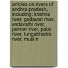 Articles On Rivers Of Andhra Pradesh, Including: Krishna River, Godavari River, Vedavathi River, Penner River, Palar River, Tungabhadra River, Musi Ri door Hephaestus Books