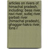 Articles On Rivers Of Himachal Pradesh, Including: Beas River, Ravi River, Sutlej River, Parbati River (Himachal Pradesh), Ghaggar-Hakra River, Tons R door Hephaestus Books