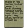 Articles On Road Accident Deaths In Georgia (U.S. State), Including: Margaret Mitchell, Duane Allman, Dan Snyder, Berry Oakley, Henderson Lovelace Lan door Hephaestus Books