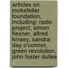 Articles On Rockefeller Foundation, Including: Radio Project, Simon Flexner, Alfred Kinsey, Sandra Day O'Connor, Green Revolution, John Foster Dulles door Hephaestus Books