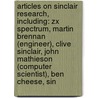 Articles On Sinclair Research, Including: Zx Spectrum, Martin Brennan (Engineer), Clive Sinclair, John Mathieson (Computer Scientist), Ben Cheese, Sin by Hephaestus Books