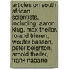Articles On South African Scientists, Including: Aaron Klug, Max Theiler, Roland Trimen, Wouter Basson, Peter Beighton, Arnold Theiler, Frank Nabarro door Hephaestus Books