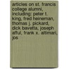 Articles On St. Francis College Alumni, Including: Peter T. King, Fred Heineman, Thomas J. Pickard, Dick Bavetta, Joseph Afful, Frank X. Altimari, Jos door Hephaestus Books