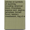 Articles On Symbols Of Wyoming, Including: American Bison, Triceratops, Populus Sect. Aegiros, Jackalope, Horned Lizard, Western Meadowlark, Flag Of W door Hephaestus Books