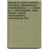 Articles On Tamil Scientists, Including: Subrahmanyan Chandrasekhar, C. V. Raman, G. N. Ramachandran, Shan Ratnam, Poondi Kumaraswamy, Venkatraman Ram door Hephaestus Books