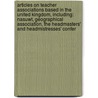 Articles On Teacher Associations Based In The United Kingdom, Including: Nasuwt, Geographical Association, The Headmasters' And Headmistresses' Confer door Hephaestus Books