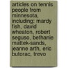 Articles On Tennis People From Minnesota, Including: Mardy Fish, David Wheaton, Robert Seguso, Bethanie Mattek-Sands, Jeanne Arth, Eric Butorac, Trevo door Hephaestus Books