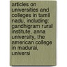 Articles On Universities And Colleges In Tamil Nadu, Including: Gandhigram Rural Institute, Anna University, The American College In Madurai, Universi door Hephaestus Books