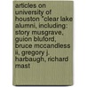 Articles On University Of Houston "clear Lake Alumni, Including: Story Musgrave, Guion Bluford, Bruce Mccandless Ii, Gregory J. Harbaugh, Richard Mast door Hephaestus Books