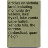 Articles On Victoria Land, Including: Mcmurdo Dry Valleys, Lake Fryxell, Lake Vanda, Cape Hallett, Xanadu Hills, The Fortress (Antarctica), Quam Heigh by Hephaestus Books