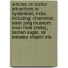 Articles On Visitor Attractions In Hyderabad, India, Including: Charminar, Salar Jung Museum, Musi River (India), Osman Sagar, Lal Bahadur Shastri Sta door Hephaestus Books