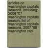 Articles On Washington Capitals Seasons, Including: 2006 "07 Washington Capitals Season, List Of Washington Capitals Seasons, 2007 "08 Washington Capi door Hephaestus Books