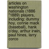 Articles On Washington Nationals (1886 "1889) Players, Including: Dummy Hoy, Connie Mack (Baseball), Hank O'Day, Arthur Irwin, Paul Hines, Larry Corco door Hephaestus Books