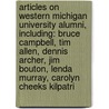 Articles On Western Michigan University Alumni, Including: Bruce Campbell, Tim Allen, Dennis Archer, Jim Bouton, Lenda Murray, Carolyn Cheeks Kilpatri door Hephaestus Books