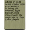 Articles On World Series Of Poker Main Event Winners, Including: Phil Hellmuth, Doyle Brunson, Chris Moneymaker, Stu Ungar, Johnny Chan (Poker Player) door Hephaestus Books