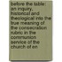 Before the Table: an Inquiry, Historical and Theological Into the True Meaning of the Consecration Rubric in the Communion Service of the Church of En