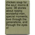 Chicken Soup For The Soul: Moms & Sons: 38 Stories About Raising Wonderful Men, Special Moments, Love Through The Generations, And Through The Eyes Of