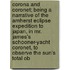 Corona And Coronet; Being A Narrative Of The Amherst Eclipse Expedition To Japan, In Mr. James's Schooner-Yacht Coronet, To Observe The Sun's Total Ob