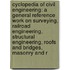 Cyclopedia of Civil Engineering: a General Reference Work on Surveying, Railroad Engineering, Structural Engineering, Roofs and Bridges, Masonry and R