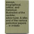 Essays, Biographical, Critical, and Historical, Illustrative of the Rambler, Adventurer, & Idler, and of the Various Periodical Papers ... in Imitatio