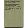 High-Tc Superconductors (Proceedings of An International Discussion Meeting on High Tc Superconductors, Held Feb. 7-11, 1988, at the Castle of Mauter) door Harald W. Weber