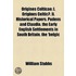 Origines Celticae Volume 2; I. Origines Celtic . Ii. Historical Papers. Pudens And Claudia. The Early English Settlements In South Britain. The 'Belgi