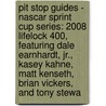 Pit Stop Guides - Nascar Sprint Cup Series: 2008 Lifelock 400, Featuring Dale Earnhardt, Jr., Kasey Kahne, Matt Kenseth, Brian Vickers, And Tony Stewa door Robert Dobbie