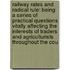 Railway Rates and Radical Rule: Being a Series of Practical Questions Vitally Affecting the Interests of Traders and Agriculturists Throughout the Cou