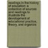 Readings in the History of Education: a Collection of Sources and Readings to Illustrate the Development of Educational Practice, Theory, and Organiza