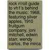 Rock N'Roll Guide to Vh1's Behind the Music: 1968, Featuring Silver Apples, 1910 Fruitgum Company, Joni Mitchell, Edwin Starr, Wendy Carlos, the Mirca door Robert Dobbie