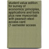 Student Value Edition For Survey Of Economics: Principles, Applications And Tools Plus New Myeconlab With Pearson Etext Access Card (1-Semester Access door Steven Sheffrin