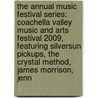 The Annual Music Festival Series: Coachella Valley Music and Arts Festival 2009, Featuring Silversun Pickups, the Crystal Method, James Morrison, Jenn door Robert Dobbie