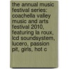 The Annual Music Festival Series: Coachella Valley Music And Arts Festival 2010, Featuring La Roux, Lcd Soundsystem, Lucero, Passion Pit, Girls, Hot C by Robert Dobbie