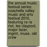 The Annual Music Festival Series: Coachella Valley Music and Arts Festival 2010, Featuring Ra Ra Riot, Les Claypool, Major Lazer, Mgmt, Muse, Old Crow by Robert Dobbie