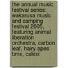 The Annual Music Festival Series: Wakarusa Music And Camping Festival 2005, Featuring Animal Liberation Orchestra, Carbon Leaf, Hairy Apes Bmx, Calexi door Robert Dobbie