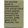 The Armchair Guide to Entertainment: 12th Annual Critics' Choice Awards, Featuring Clint Mansell of the Fountain, Philip Glass of the Illusionist, Han door Robert Dobbie
