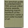 The Armchair Guide to Entertainment: 15th Annual Critics' Choice Awards, Featuring Marvin Hamlisch of the Informant!, Karen O and Carter Burwell of Wh by Robert Dobbie