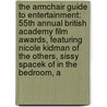 The Armchair Guide to Entertainment: 55th Annual British Academy Film Awards, Featuring Nicole Kidman of the Others, Sissy Spacek of in the Bedroom, A door Robert Dobbie