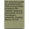 The Armchair Guide to Entertainment: 59th Annual British Academy Film Awards, Featuring Judi Dench of Mrs. Henderson Presents, Charlize Theron of Nort by Robert Dobbie