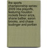 The Sports Championship Series: 2009 Nba Playoffs, Featuring Houston Rockets Trevor Ariza, Shane Battier, Aaron Brooks, And Chase Budinger And Portlan door Robert Dobbie