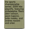 The Sports Championship Series: 2009 Nba Playoffs, Featuring Philadelphia 76ers Allen Iverson, Jason Kapono, Jodie Meeks, And Andres Nocioni And Orlan door Robert Dobbie