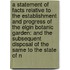 a Statement of Facts Relative to the Establishment and Progress of the Elgin Botanic Garden: and the Subsequent Disposal of the Same to the State of N