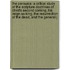 the Parousia: a Critical Study of the Scripture Doctrines of Chrst's Second Coming, His Reign As King, the Resurrection of the Dead, and the General J