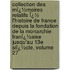 Collection Des Mï¿½Moires Relatifs Ï¿½ L'Histoire De France Depuis La Fondation De La Monarchie Franï¿½Aise Jusqu'Au 13E Siï¿½Cle, Volume 27